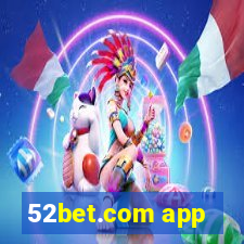 52bet.com app